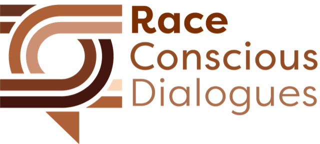 Race Conscious Dialogues